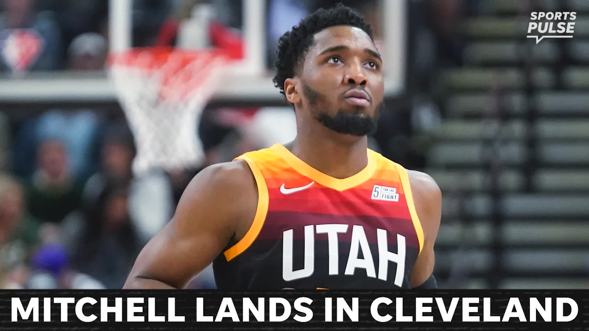 Cleveland Cavaliers acquire Jazz star Donovan Mitchell in blockbuster trade, NBA