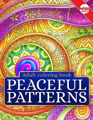 Peaceful Patterns Adult Coloring Book: Relax and Color Beautiful & Easy  Mandala Style Pattern Pages for Mindful Stress Relief and Creativity -  Yahoo Shopping