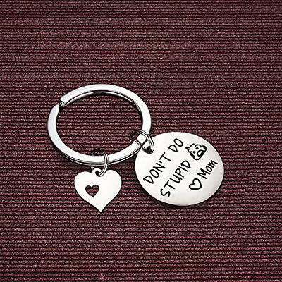 Don't Do Stupid Keychain, Funny Christmas Birthday Gift for Son Daughter  Grandson Granddaughter Boy Girl Graduation