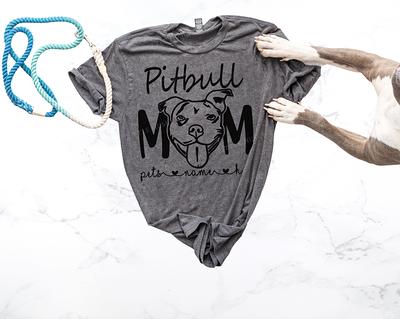 Pittie Mama Pitbull Dog Mom Funny Mothers Day Gifts Shirt