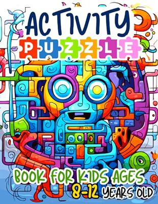 Activity Puzzle Brain Teaser For Kids Ages 8-12 Years Old: Mazes, Word  Search, Sudoku, Words Scramble, Hangman puzzle, Tic-Tac-Toe and More