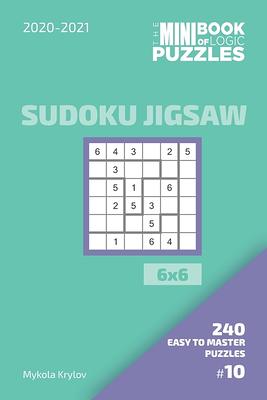 Mini Sudoku For Kids - 200 Easy to Normal Puzzles 6x6 Book 1 (Paperback) 