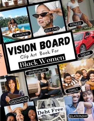  Vision Board Clip Art book For Black men: 200+ Pictures,  Quotes, Motivation, Vision Board Supplies for Black Men to Manifest their  dreams and goals ( magazines for vision board)(Vision Board Supplies)