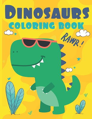 Dinosaur Coloring Book for kids: Fantastic Dinosaur Coloring Book For Boys  and Girls Packed with Real, 100 Adorable Cartoon Dinosaur Colouring  Pictures. (Paperback) 