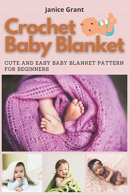 Crochet Baby Blanket Patterns: Awesome Baby Afghan Blankets