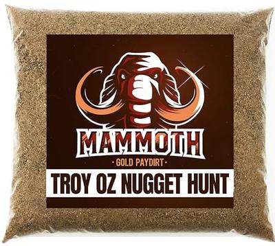 Mammoth 'Troy Ounce Nugget Hunt' - Gold Nugget Paydirt Panning Concentrate  Pay Dirt Bag - Gold Prospecting - Yahoo Shopping