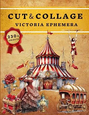 Cut and Collage Victoria Ephemera Book: High Quality Images Of