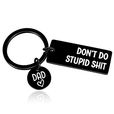 Don't Do Stupid Shit Keychain, 16th Birthday Gift, Stainless Steel, Love  Mom, Love Dad, Love Mom & Dad, Gift for Son, Gift for Daughter, Christmas