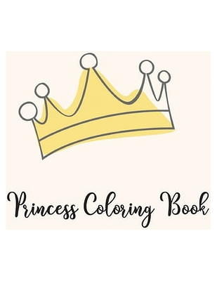 Princesses Coloring Book for kids ages 4 - 8 for girls and boys