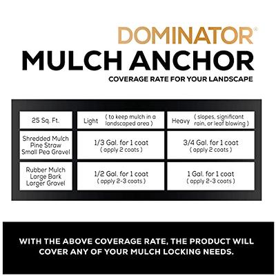 DOMINATOR Mulch Anchor - Mulch Glue and Pea Gravel Stabilizer