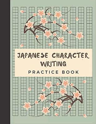 Japanese Character Writing Practice Book: Large Hiragana Writing Practice  Notebook  Japanese Kanji Practice Notebook for Japan Kanji Characters and  Kana Scripts, Genkouyoushi Notebook - Yahoo Shopping