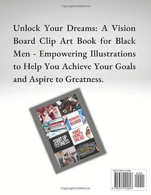 Vision Board Clip Art Book For Black Men: 200+ Pictures, Quotes