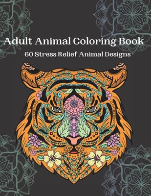 50 animal mandalas coloring book for adults stress- relief: Coloring Book  For Adults Stress Relieving Designs, mandala coloring book with Lions,  Eleph (Paperback)