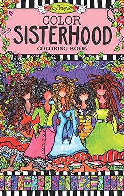 Color Sisterhood Coloring Book (Design Originals) A Perfect Gift for  Sisters, Best Friends, and Wacky Women - 28 Fun Designs and Uplifting  Quotes on Thick, Perforated Paper - Yahoo Shopping