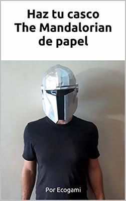 Haz tu Casco The Mandalorian de papel: Rompecabezas 3D, Máscara de papel