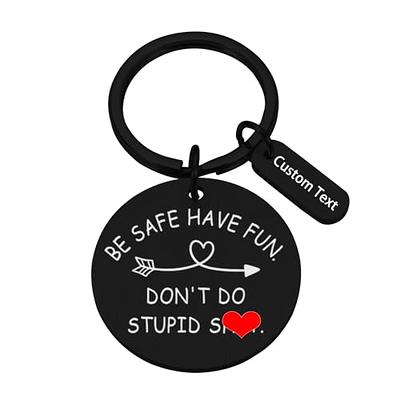 Gag Gifts Keychain For Teen Boys Girls, Have Fun,drive Safe Don't Do Stupid,  Love Mom, Keyring Son Daughter,gifts For Christmas,birthday - Temu