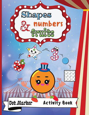 Dot Markers Activity Book: Cute Animals, Easy Guided BIG DOTS (Animals), Do  a dot page a day, Gift For Kids Ages 1-3, 2-4, 3-5, Baby, Toddler, Pr  (Paperback)