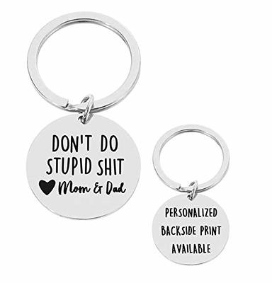 Gag Gifts Keychain For Teen Boys Girls, Have Fun,drive Safe Don't Do Stupid,  Love Mom, Keyring Son Daughter,gifts For Christmas,birthday - Temu