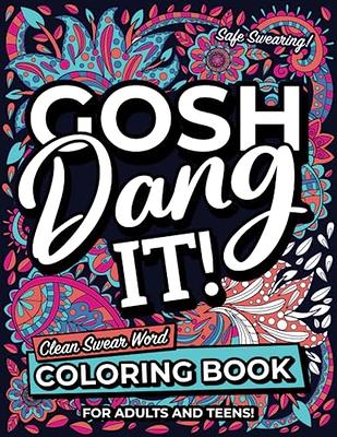 The Swear Word Coloring Book For Adults: Swearing coloring book for adults  by Unique Swear Word Press