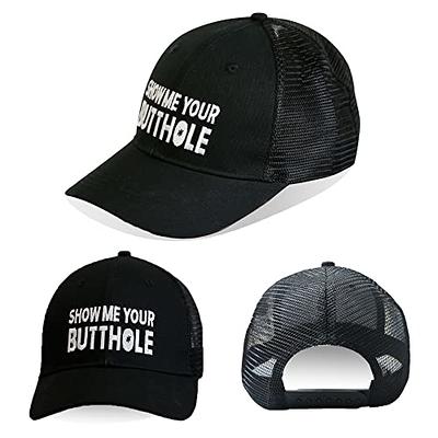 Funny Baseball Hats for Unisex - Show Me Your Butthole - Fashion