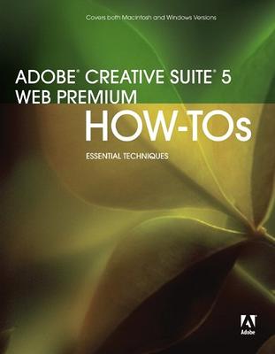 Adobe Creative Suite 5 Web Premium : Essential Techniques by David