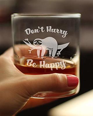 Don't Hurry Be Happy - Funny Sloth Whiskey Rocks Glass Gifts for Men &  Women - Fun Whisky Drinking Tumbler Décor - Yahoo Shopping