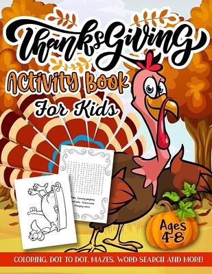 Thanksgiving Maze Book for Kids Ages 4-8: 101 Puzzle Pages. Easy