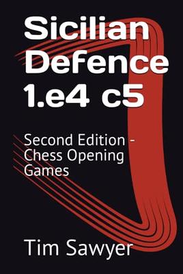 Caro-Kann 1.e4 c6: Second Edition - Chess Opening Games (Sawyer