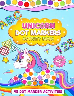 Unicorn Dot Markers Activity Book For Girls : Cute Unicorns: BIG DOTS - Dot  Coloring Book For Kids And Toddlers - Preschool Kindergarten Activities 