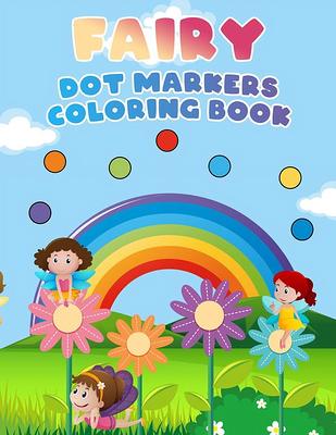 Fairy Dor Markers Activity Book For Kids Ages 4-8: Fairies