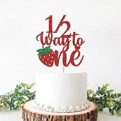 Strawberry Half Way to One Cake Topper, 6 Months Birthday Cake