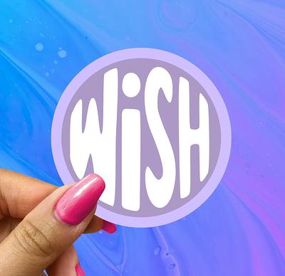 Wish For it Work For it Sticker, Motivational Stickers