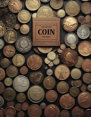 Coin Inventory Log Book , Coin Collection: Funny Hobby Coin Collecting  Collectible Accessories Organizers Inventory Log Book Journal Notebook  Planner Pages Gifts for Coin Lovers Beginners Collectors - Yahoo Shopping