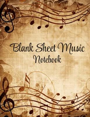 Blank Sheet Music Notebook : 8x10 Music Manuscript Paper - 100 Pages  (Large Print) 12 Stave Music Composition Notebook For Piano (Paperback) 