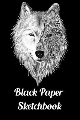 Black Paper Sketchbook: Big Sketchbook for Doodling & Drawing With Gel, Metallic, Sharpies Or Neon Highlighter Pens