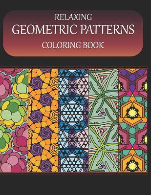 Relaxing geometric patterns: ° 56 Easy and intricate patterns for adults  and teens to color. Quilt, kaleidoscope, geometric patterns to relax with -  Yahoo Shopping