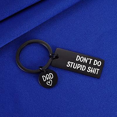  Don't Do Stupid Shit Keychain, 16th Birthday Gift, Stainless  Steel, Love Mom, Love Dad, Love Mom & Dad, Gift for Son, Gift for Daughter,  Christmas, Birthday, New Driver Gift, Adulting 