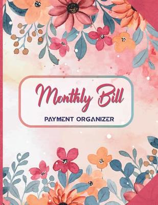 Bill Payment Tracker: Bill Payment Organizer Log Book for 9 Years, Monthly  Bill Payment Organizer, Budget Planner and Monthly Bill Organizer