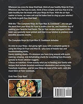 Ninja Max XL Air Fryer Cookbook for Beginners: Fast, Healthy and