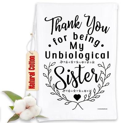 Thank You for Being My Unbiological Sister - Funny Kitchen Towels  Decorative Dish Towels with Sayings, Funny Housewarming Kitchen Gifts -  Multi-Use Cute Kitchen Towels - Funny Gifts for Women - Yahoo Shopping