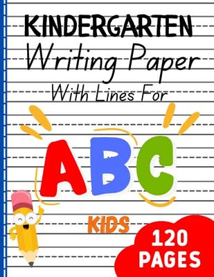 Kindergarten Writing Paper With Lines For Kids 200 Pages: Handwriting  Practice Paper Notebook For ABC kids ,8.5 x 11 inches - Yahoo Shopping