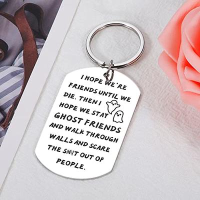 Funny Gifts for Women Men Friends Keychain Friendship Jewelry for Best  Friend Birthday Wedding Leaving Gifts