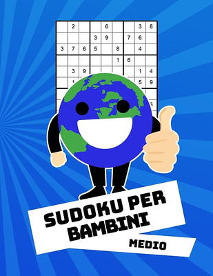 Sudoku Per Bambini Medio: Con Soluzioni 9x9 Puzzle Classico - 100  Indovinelli (Paperback) - Yahoo Shopping