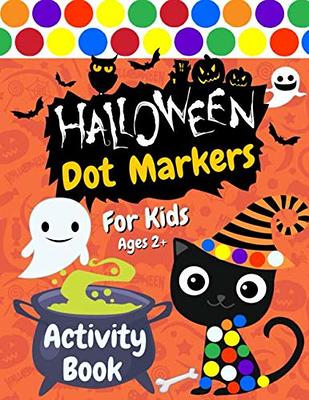 Halloween Dot Marker Coloring Book: Dauber Do A Dot Activity Book