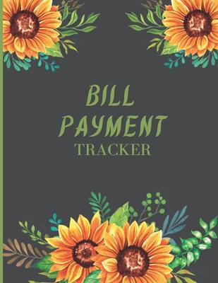 Bill Payment Tracker: Bill Payment Organizer Log Book for 9 Years, Monthly  Bill Payment Organizer, Budget Planner and Monthly Bill Organizer