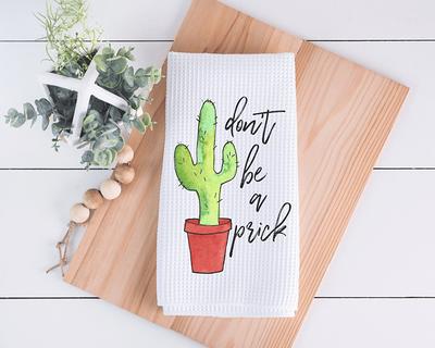 Don't Be A Prick Cactus Kitchen Towel - Funny Decor Hand Dish Towels With  Sayings Hostess Gift Humor - Yahoo Shopping