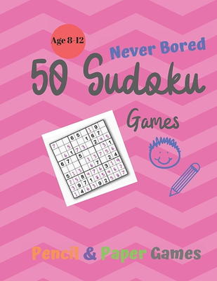 Games for Kids Age 6-10 : Never Bored --Paper & Pencil Games: 2 Player  Activity Book - Tic-Tac-Toe, Dots and Boxes - Noughts And Crosses (X and O)  