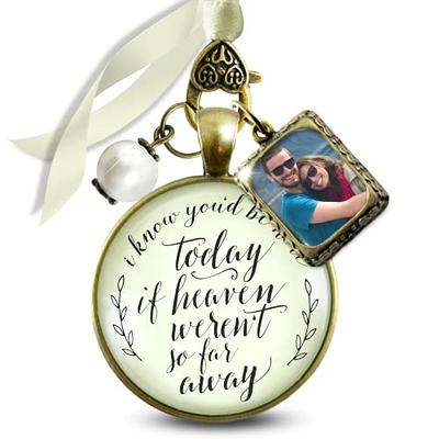 Bouquet Charm Wedding Memory I Know You'd Be Here Today If Heaven Honor Any  Loved