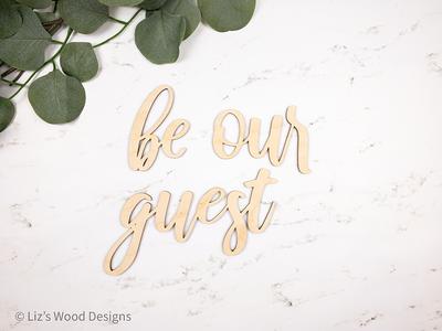 Be Our Guest Wood Sign Cutout Over The Bed Wall Decor Script Room Signs Above Sayings Yahoo Shopping