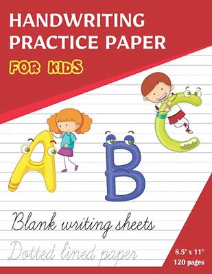 Kindergarten Writing Paper with Dotted Lines for Kids: 150 Pages Blank  Handwriting Practice Paper for Preschool, Kindergarten and Kids Ages 3-5:  150 P (Paperback)